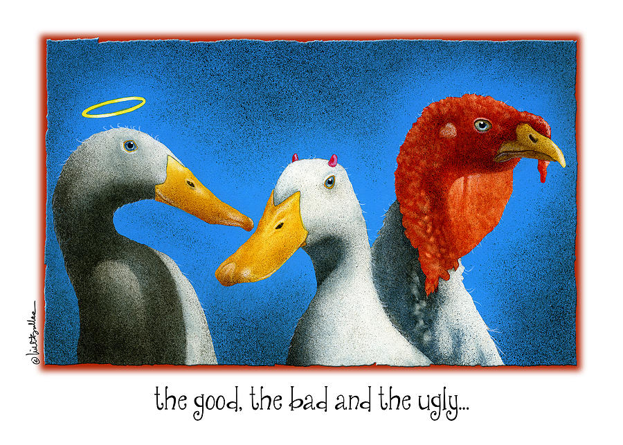 Turkey Painting - The Good The Bad And The Ugly #2 by Will Bullas