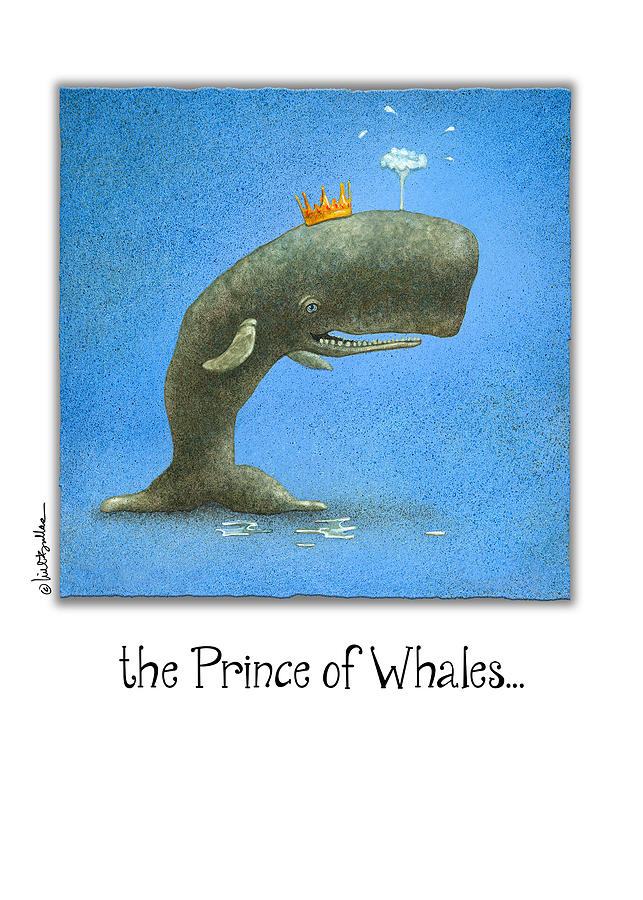 the Prince of Whales... #2 Painting by Will Bullas