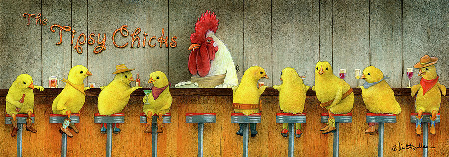 The Tipsy Chicks... Painting by Will Bullas