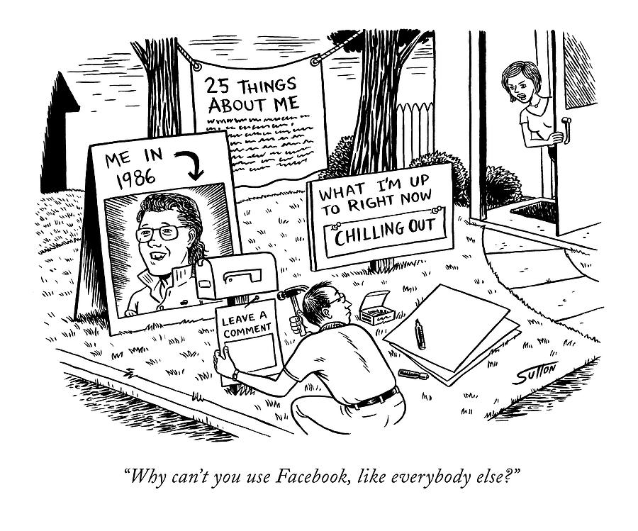 Why Cant You Use Facebook Drawing by Ward Sutton