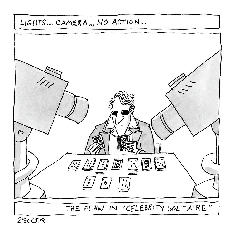 Lights...camera...no Action...the Flaw Drawing by Jack Ziegler