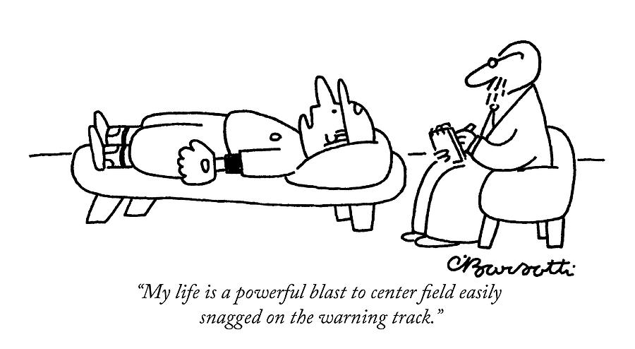 My Life Is A Powerful Blast Drawing by Charles Barsotti