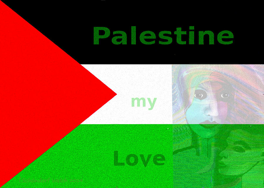 1034 - Palestine my Love ... ... Painting by Irmgard Schoendorf Welch