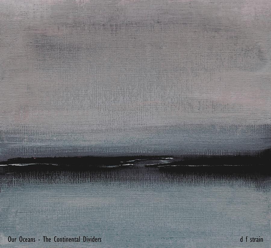 Our Oceans  The Continental Dividers #11 Painting by Diane Strain
