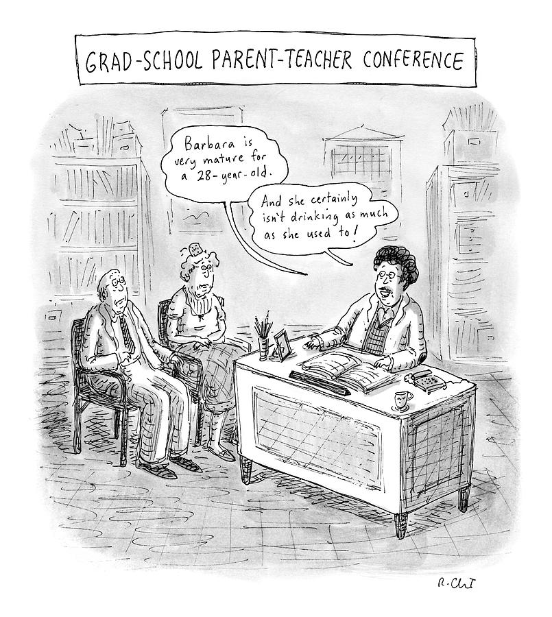 Grad School Parent-teacher Conference Drawing by Roz Chast