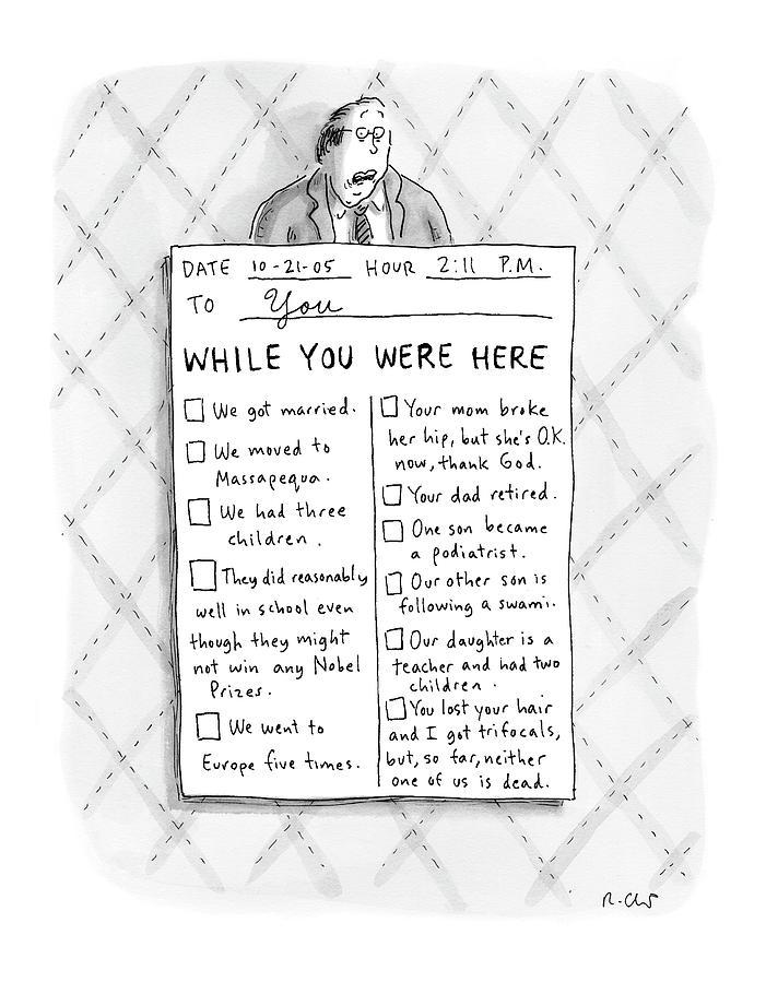 While You Were Here Drawing by Roz Chast