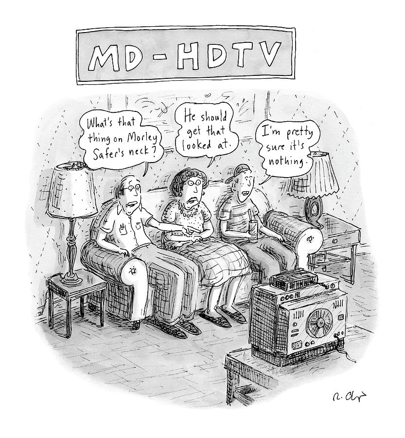 Md-hdtv Drawing by Roz Chast