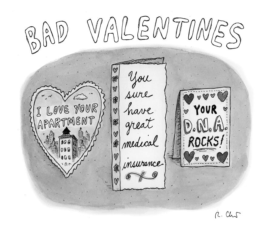 Bad Valentines Drawing by Roz Chast