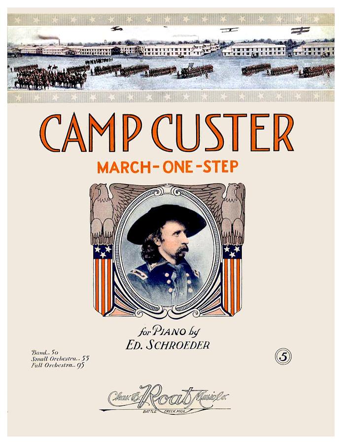 1917 - Camp Custer March One Step Sheet Music - Edward Schroeder - Color Digital Art by John Madison