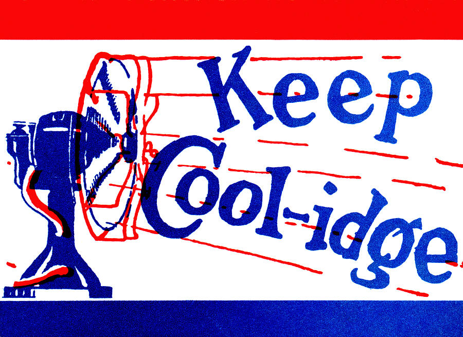 1924  Keep Coolidge Poster Painting by Historic Image