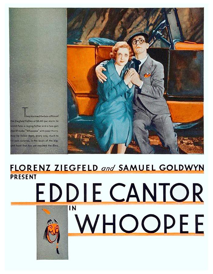 1930 - Whoopee - Movie Poster - Eddie Cantor - Florenz Ziegfield - Samuel Goldwyn - Color Digital Art by John Madison