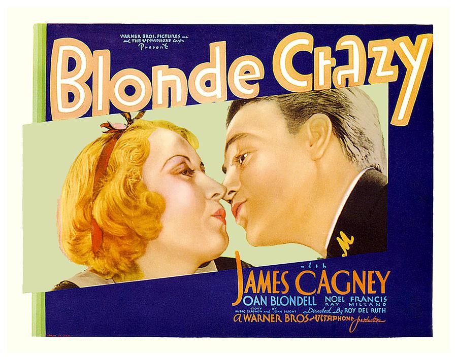 1931 - Blonde Crazy - Warner Brothers Movie Poster - James Cagney - Color Digital Art by John Madison