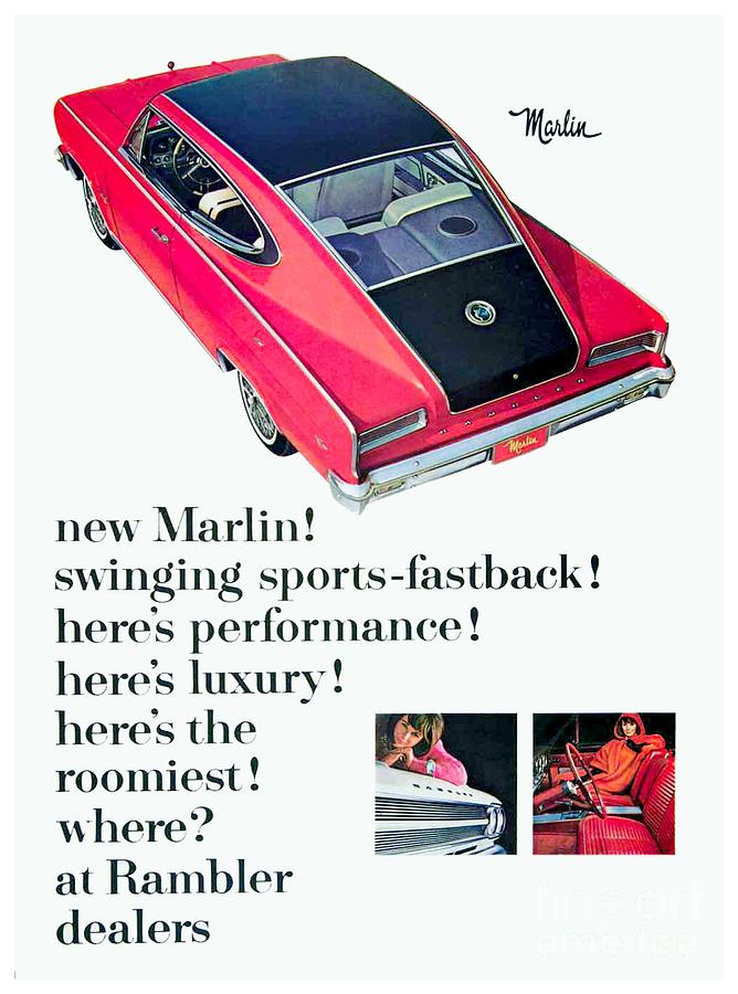 1965 - Rambler Marlin - Automobile Advertisement - Color Digital Art by John Madison
