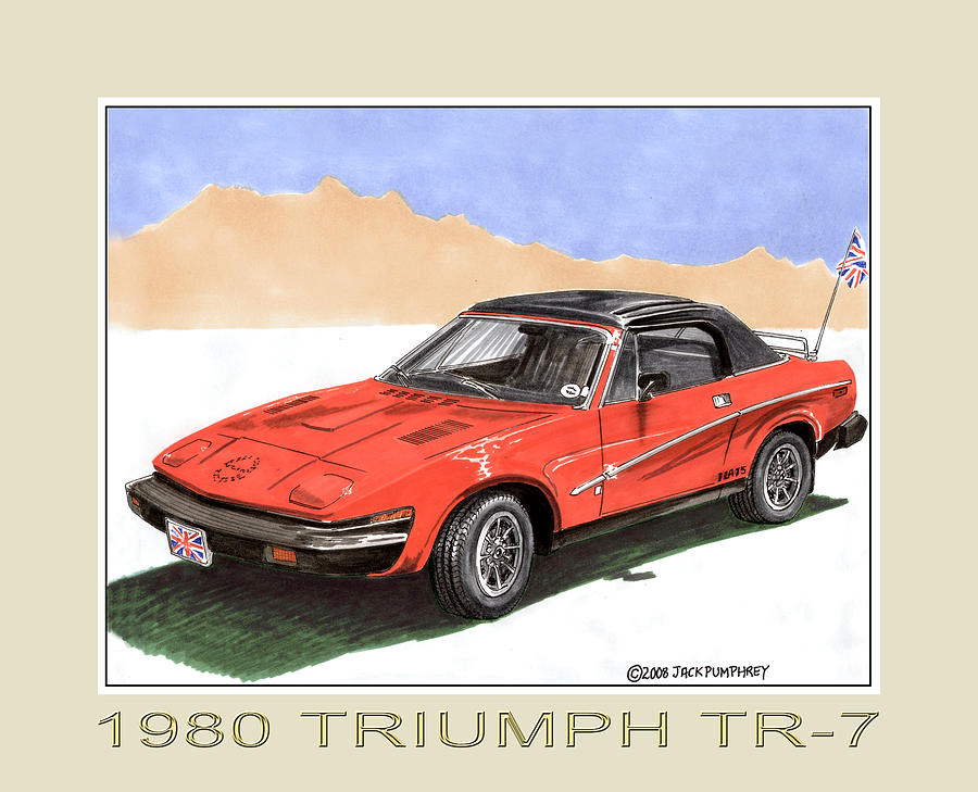 1980 Triumph T R 7 Painting by Jack Pumphrey