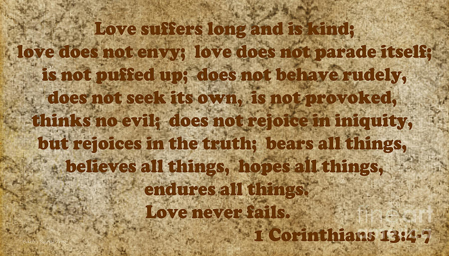 1st Corinthians 13 verses 4-7 Photograph by Barb Dalton | Fine Art America