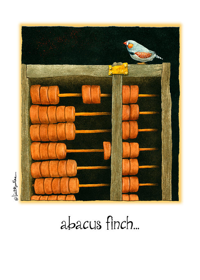 Abacus Finch... #1 Painting by Will Bullas