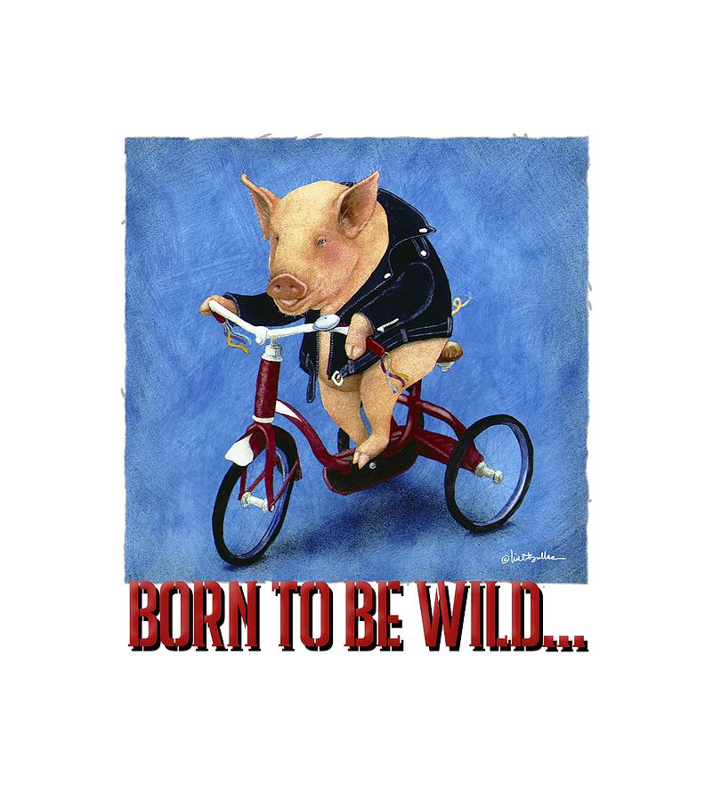 Born To Be Wild... #2 Painting by Will Bullas