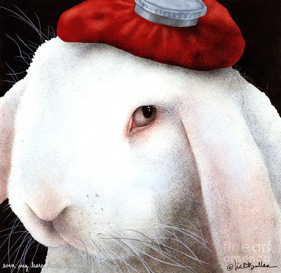 Even My Hare Hurts... Painting by Will Bullas