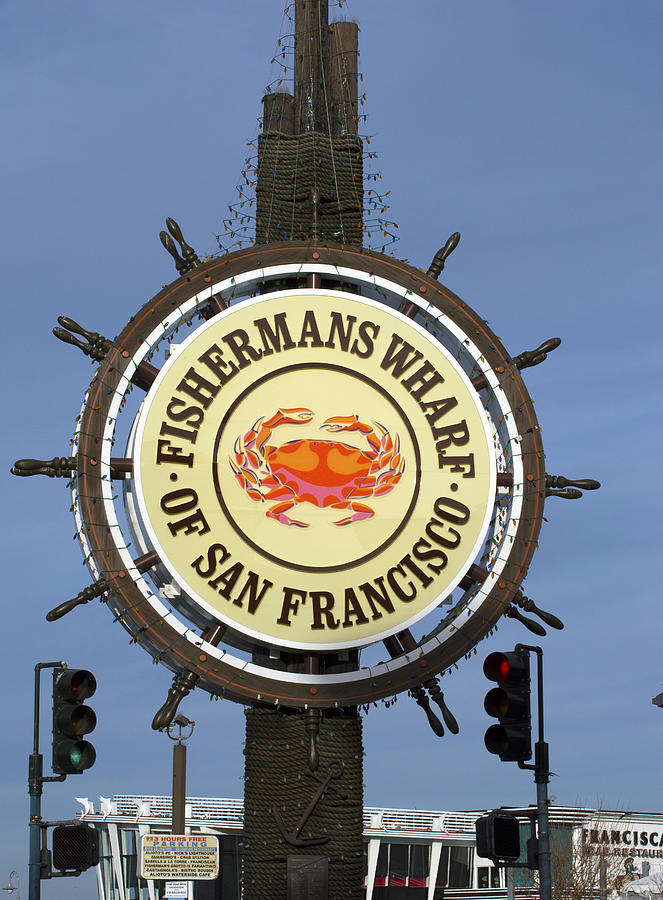 Fisherman's Wharf Sign Photograph by Christopher Winkler - Fine Art America