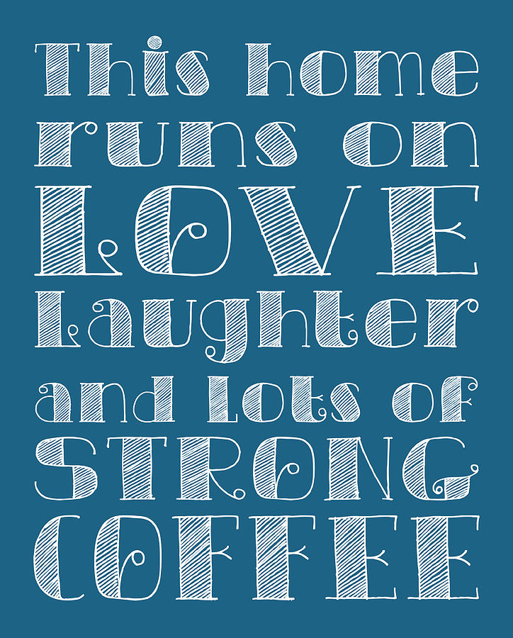 Love and Strong Coffee Poster #3 Digital Art by Jaime Friedman