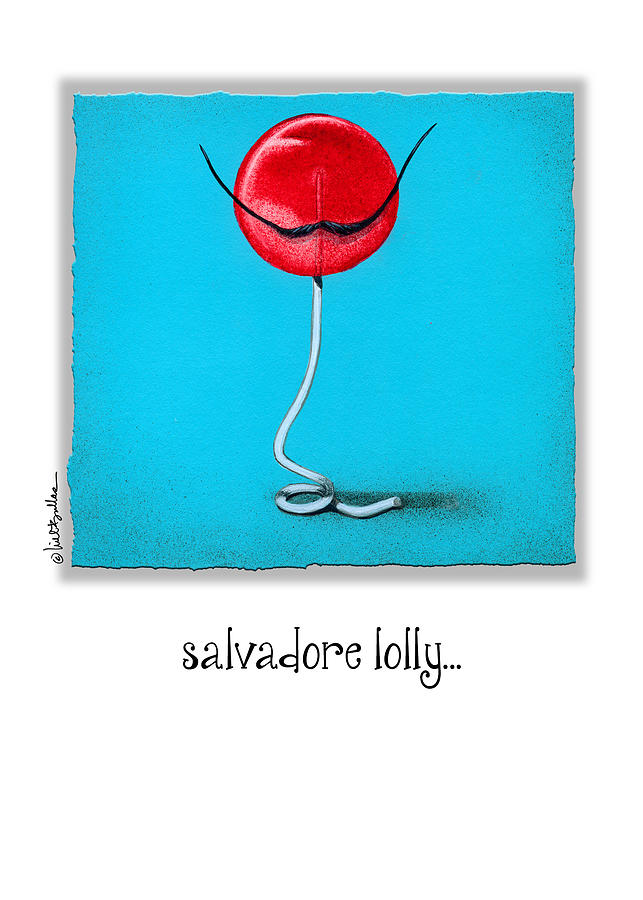 Candy Painting - Salvadore Lolly... by Will Bullas