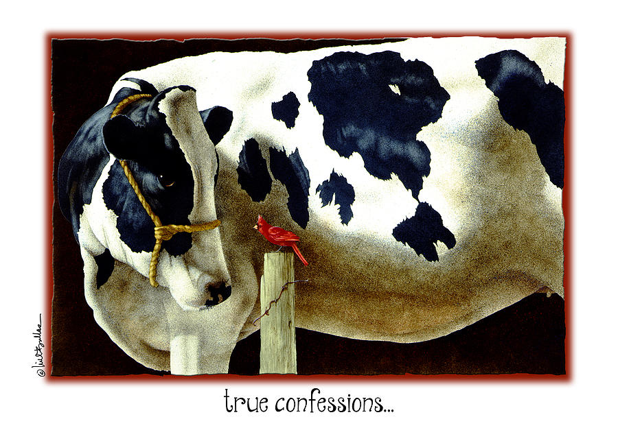 True Confessions... #2 Painting by Will Bullas