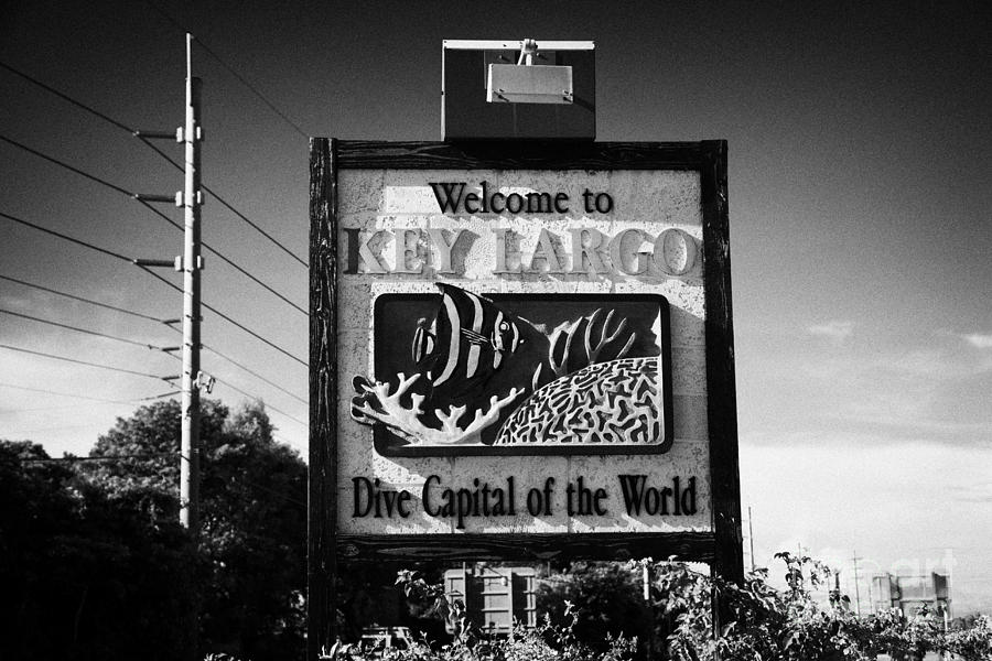 Sign Photograph - Welcome To Key Largo Dive Capital Of The World Roadsign Florida Keys Usa #2 by Joe Fox