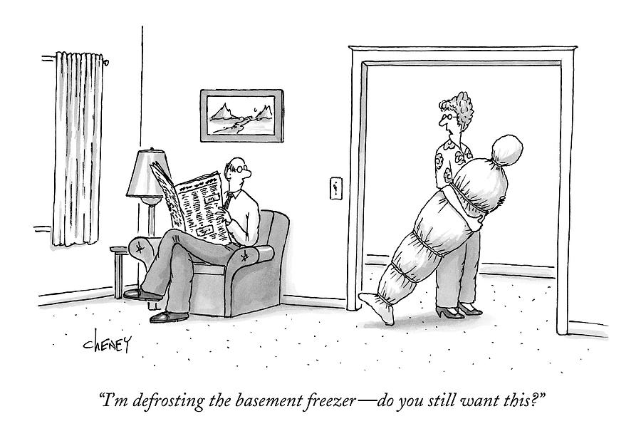Im Defrosting The Basement Freezer - Drawing by Tom Cheney