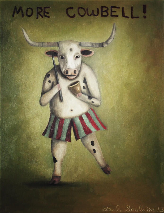 More Cowbell #3 Painting by Leah Saulnier The Painting Maniac