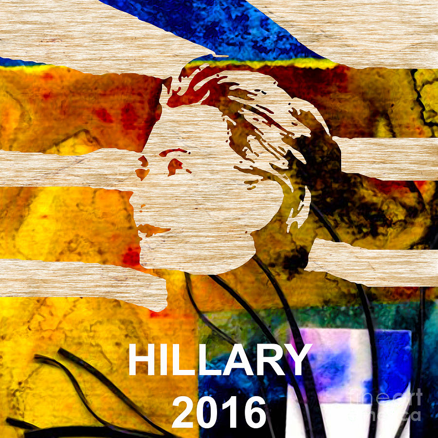 Bill Clinton Mixed Media - Hillary Clinton 2016 #4 by Marvin Blaine