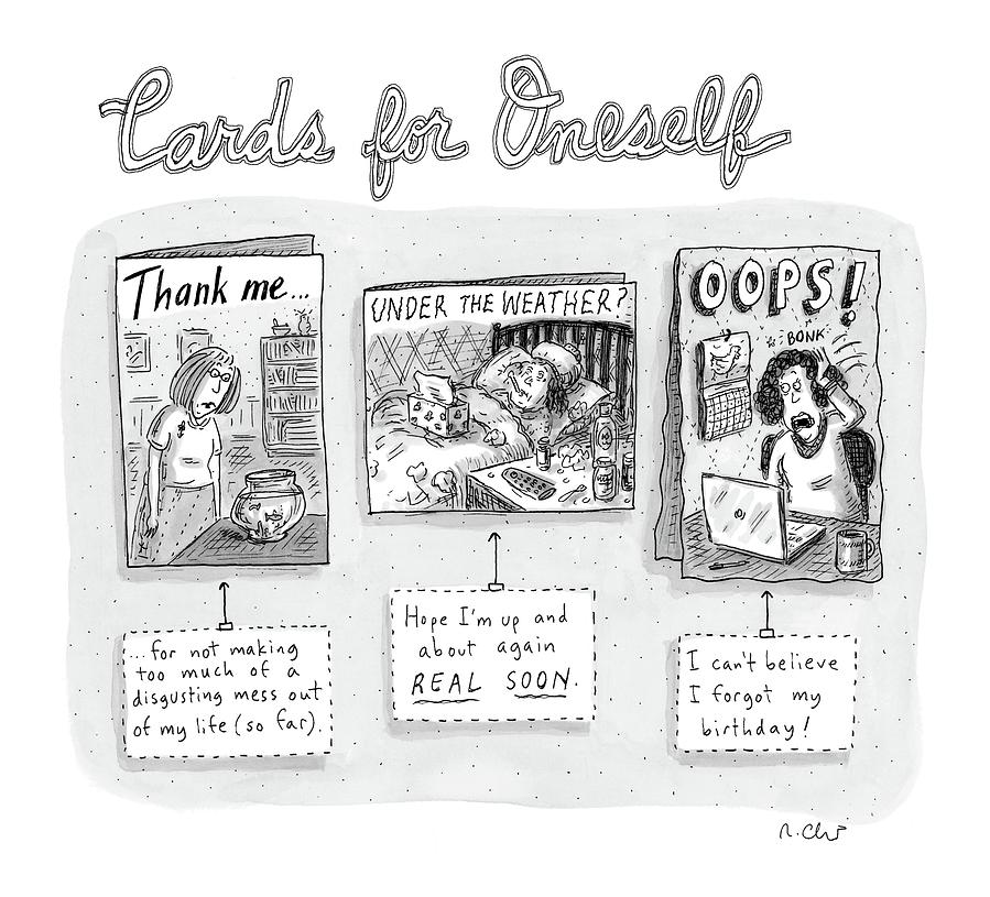 Cards For Oneself Drawing by Roz Chast
