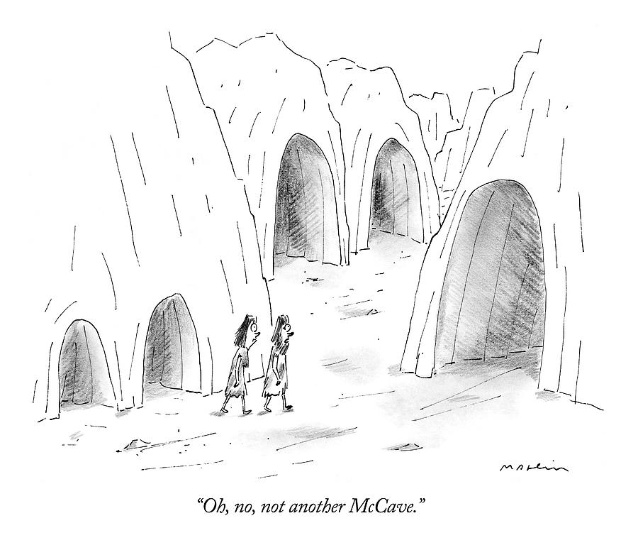 Oh, No, Not Another Mccave Drawing by Michael Maslin