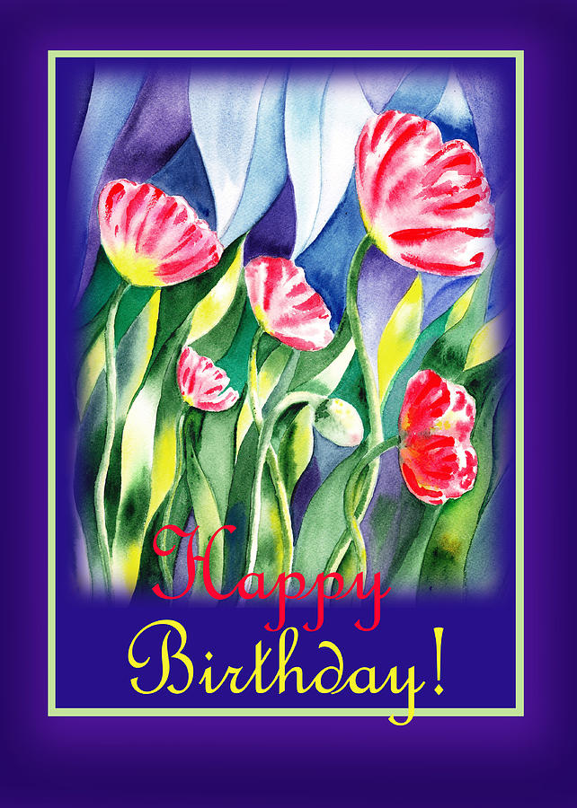 Poppy Painting - Happy Birthday #7 by Irina Sztukowski