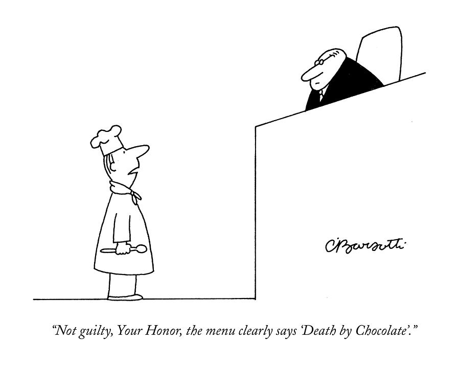 Not Guilty, Your Honor, The Menu Clearly Says Drawing by Charles Barsotti