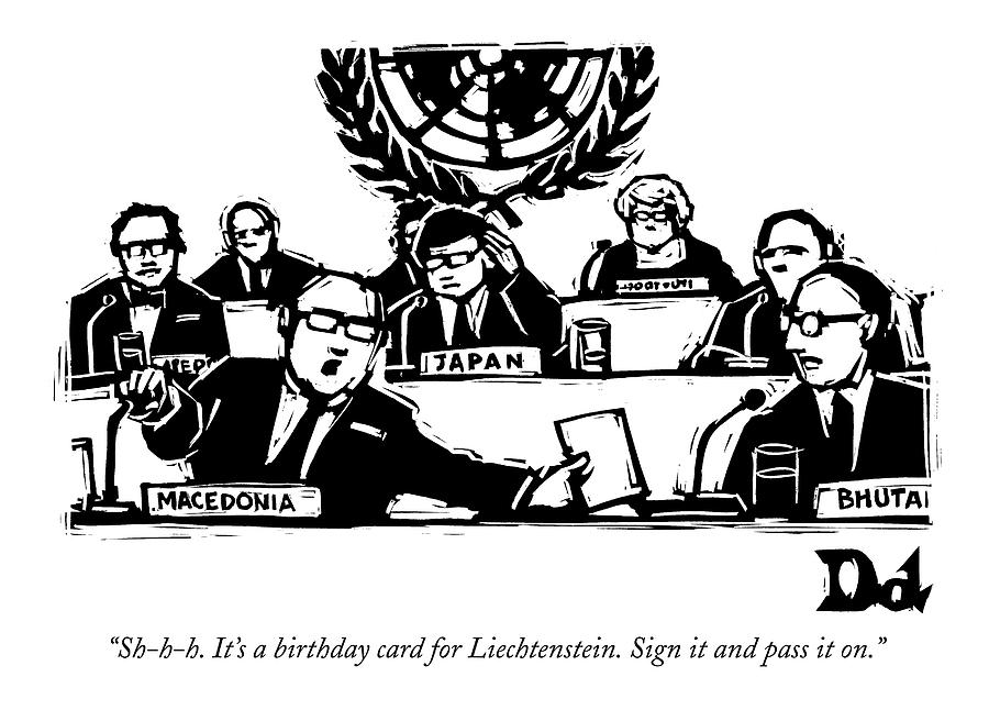 Sh-h-h. Its A Birthday Card For Liechtenstein Drawing by Drew Dernavich