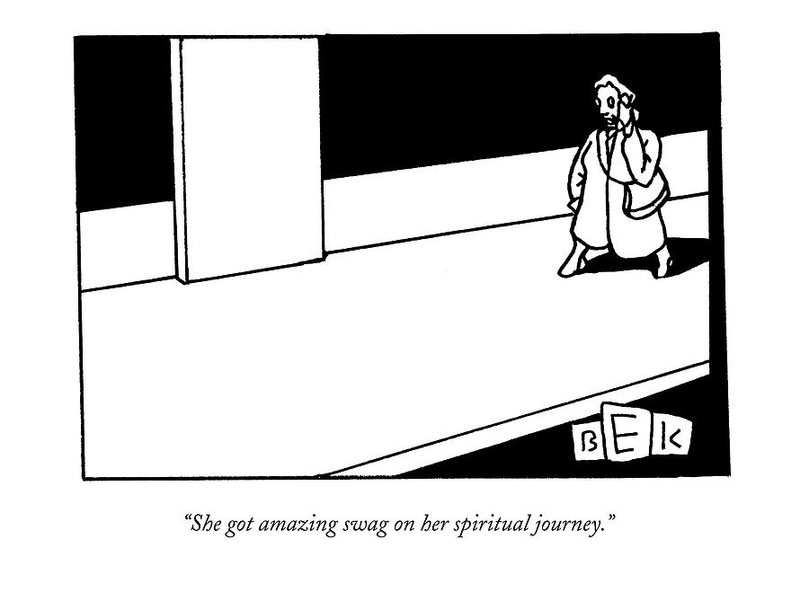 She Got Amazing Swag On Her Spiritual Journey Drawing by Bruce Eric Kaplan