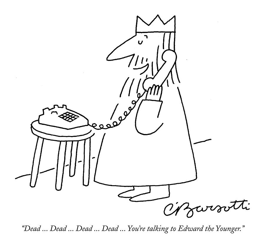 Dead ... Dead ... Dead ... Dead ... Youre Drawing by Charles Barsotti