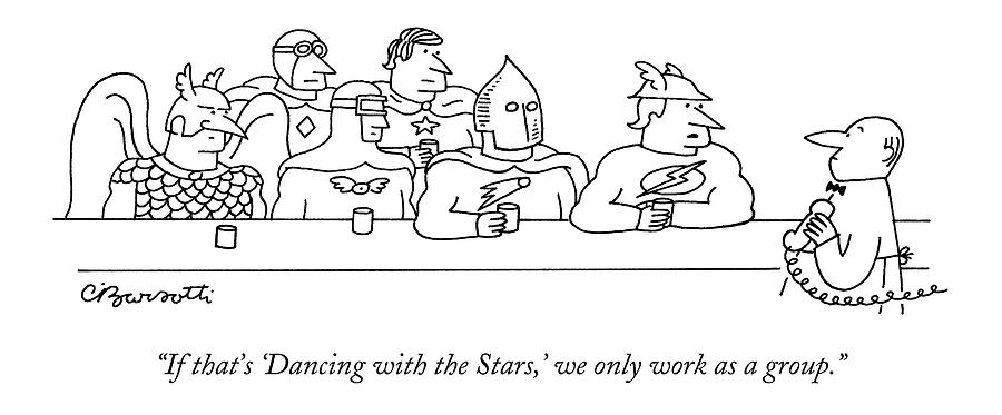 If Thats dancing With The Stars Drawing by Charles Barsotti If Thats dancing With The Stars Drawing by Charles Barsotti