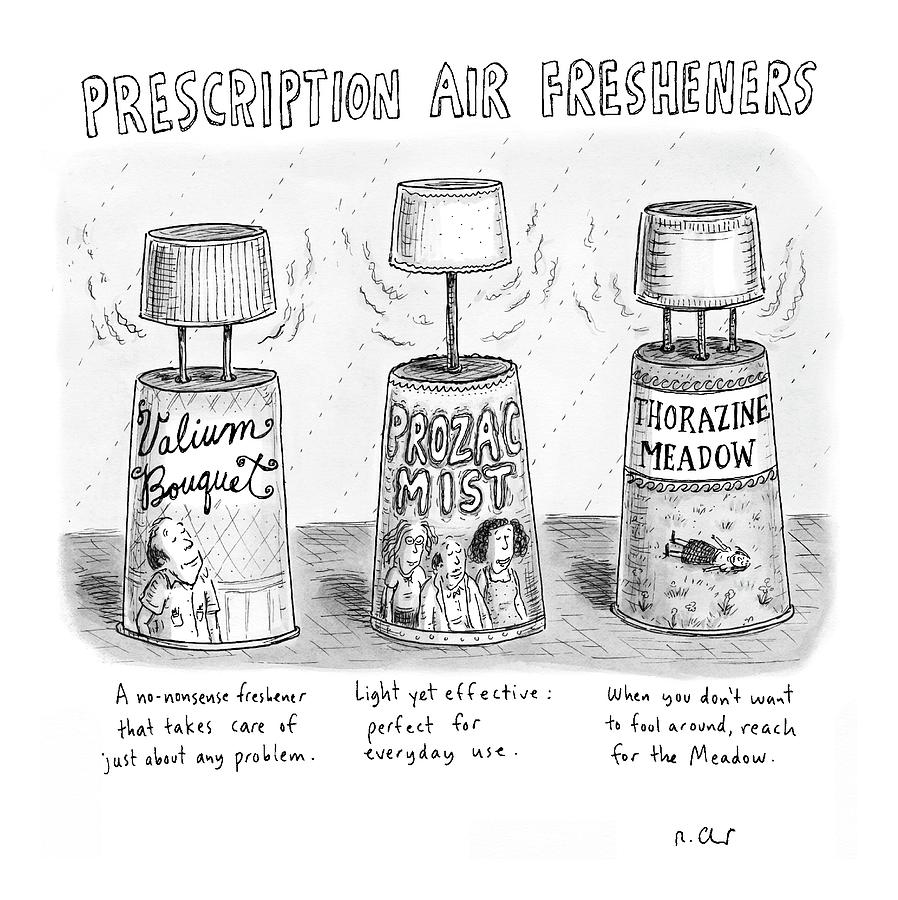 Prescription Air Fresheners Drawing by Roz Chast