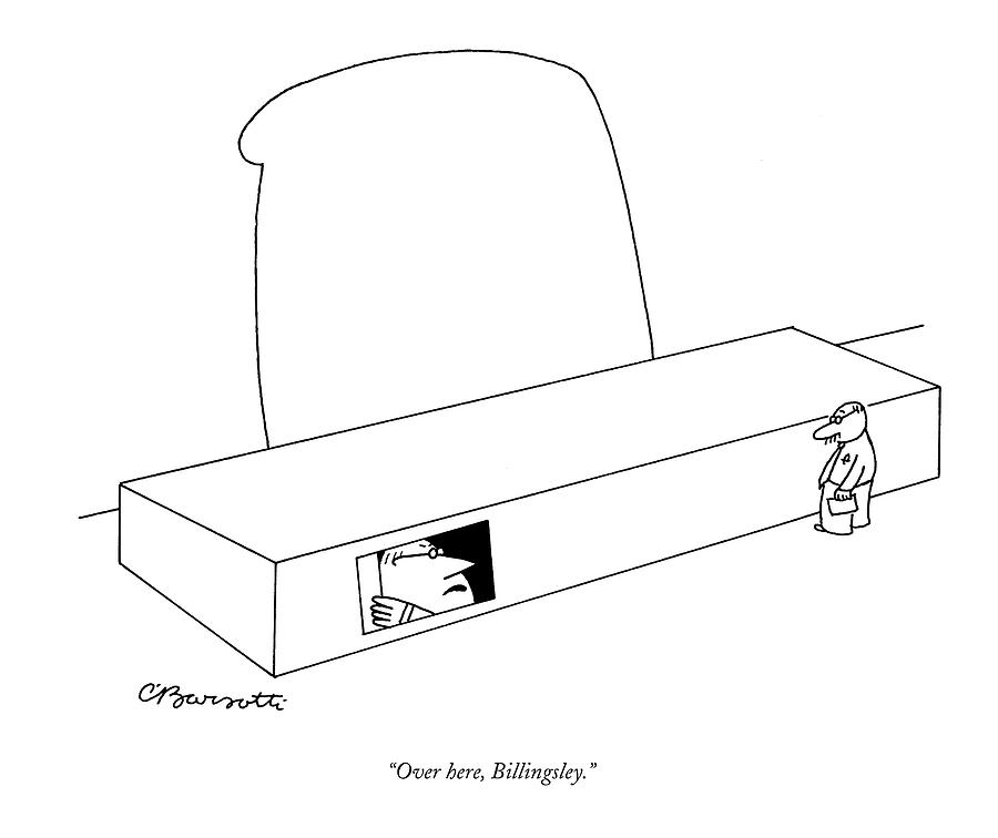 Over Here, Billingsley Drawing by Charles Barsotti