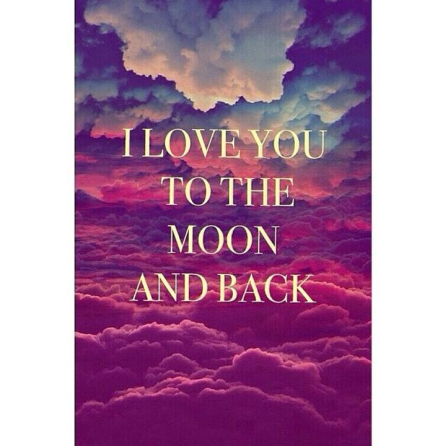 I love moon and back. I Love you to the Moon and back. Love you till the Moon and back. I Love you Moon. Love you to the Moon.