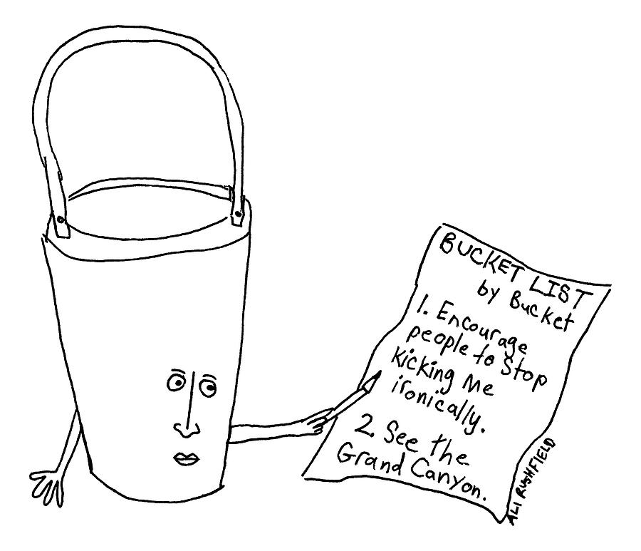 A Bucket With A Face And Arms Holds A List That Drawing by Alexandra Rushfield