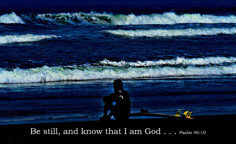 a contemplative surfer  - Psalm 46 - 10 Digital Art by Joseph Coulombe