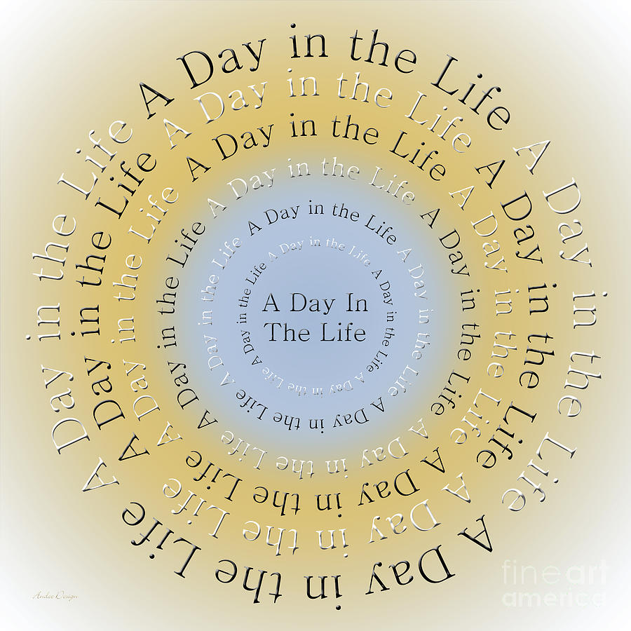 A Day In The Life 4 Digital Art by Andee Design