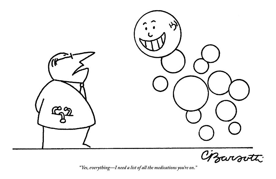 A Doctor Talks To A Man Who Is Made Of Happy Drawing by Charles Barsotti
