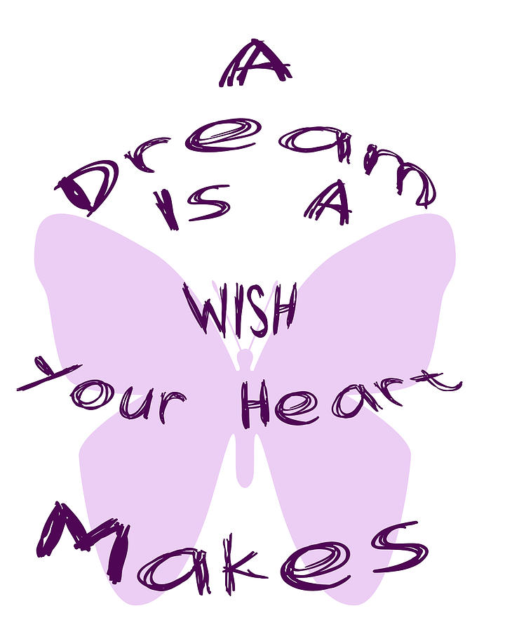 A Dream is a Wish Your Heart Makes Digital Art by Georgia Clare