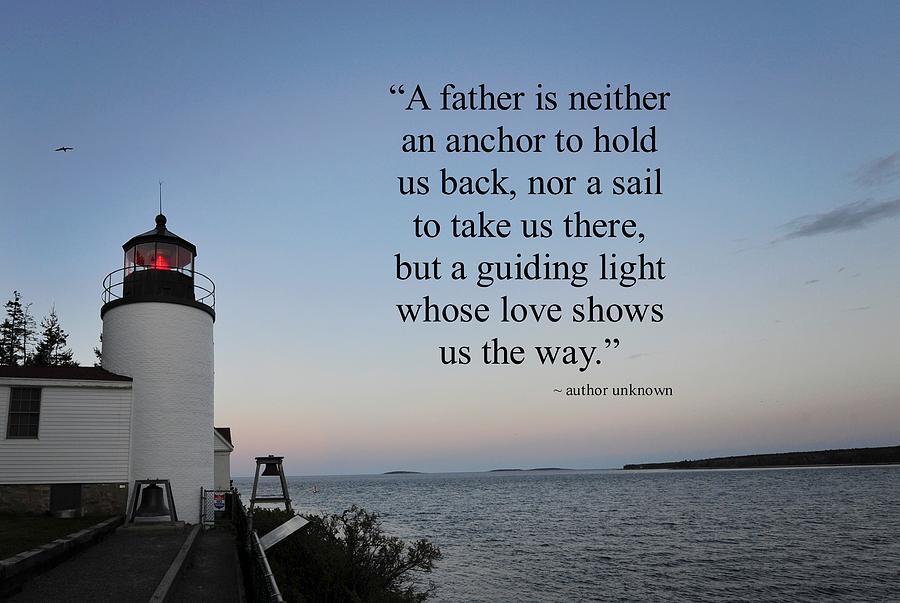 A Father Is Lighthouse Quote Photograph by Terry DeLuco