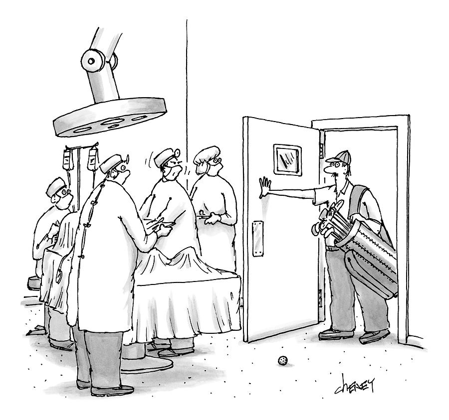 Golf Drawing - A Golfer Enters An Operating Room Where His Golf by Tom Cheney