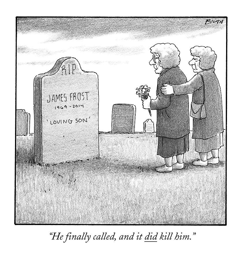 A Grieving Mother Stands Before A Tombstone That Drawing by Harry Bliss