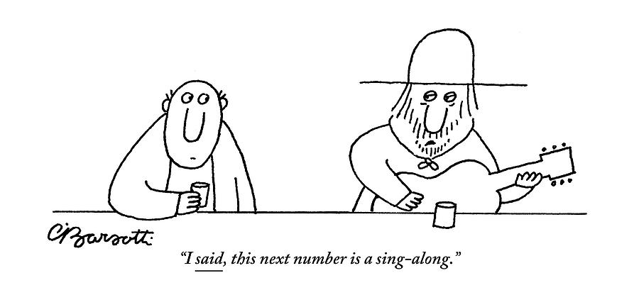 A Guitarist At A Bar Speaks To The Drinker Drawing by Charles Barsotti A Guitarist At A Bar Speaks To The Drinker Drawing by Charles Barsotti
